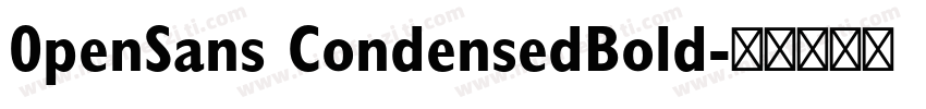 0penSans CondensedBold字体转换